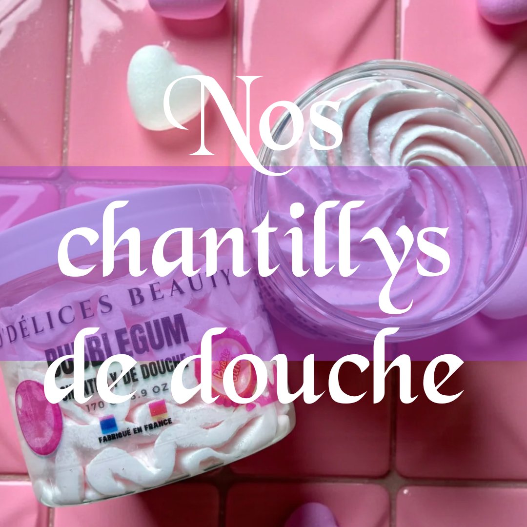 Chantilly de Douche